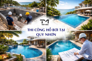 Thi Công Hồ Bơi Tại Quy Nhơn