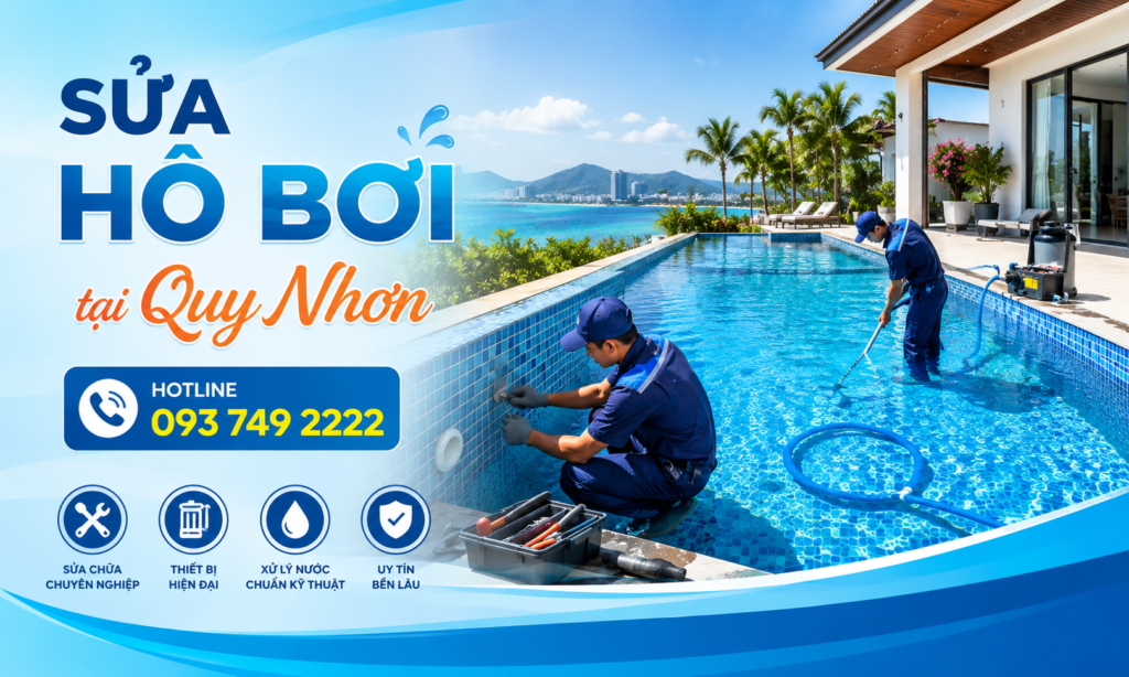 Sửa Chữa Hồ Bơi Tại Quy Nhơn